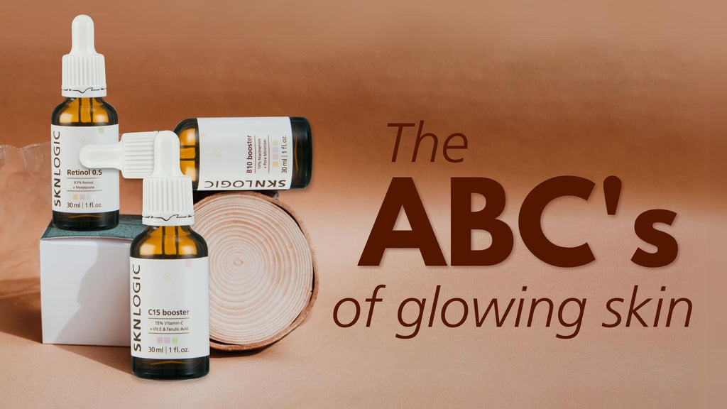 The ABC's of glowing skin